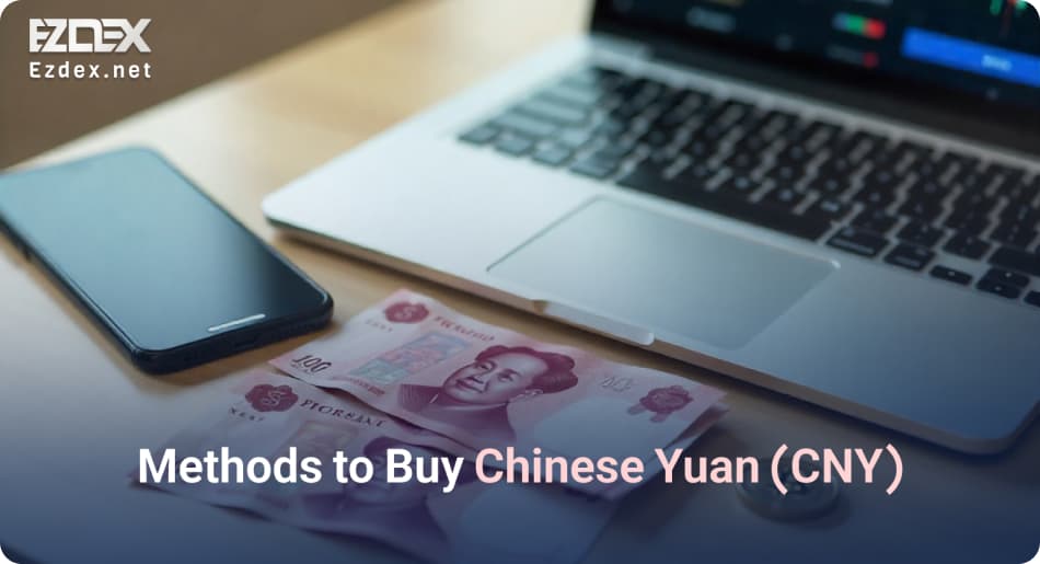 methods of buying CNY