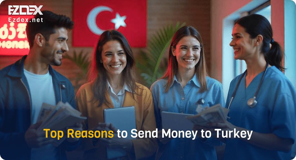 reasons for transferring money to turkey