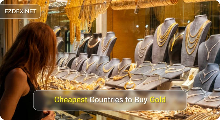 Cheapest Countries to Buy Gold