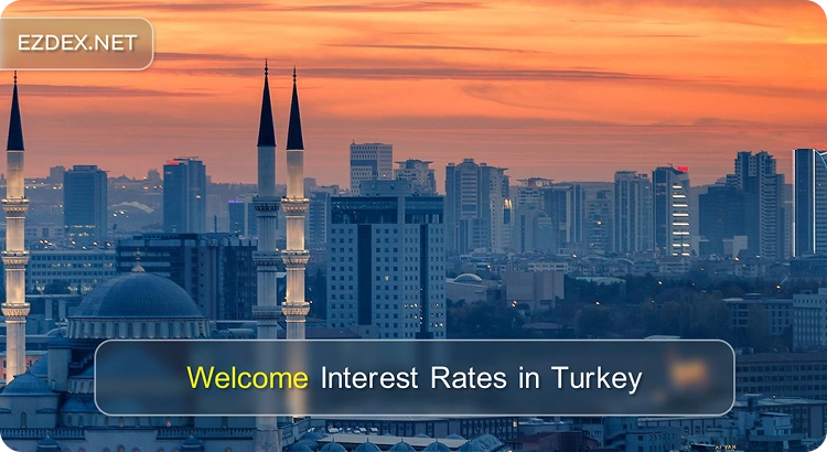 welcome interest rate in turkey